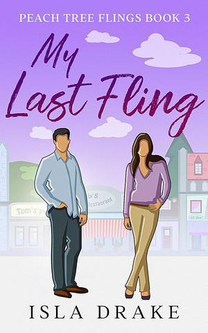 My Last Fling by Isla Drake