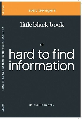 Little Black Book on Hard to Find Information by Blaine Bartel