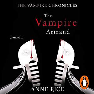 The Vampire Armand by Anne Rice