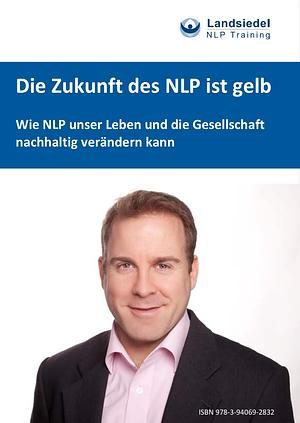 Die Zukunft des NLP ist gelb by Stephan Landsiedel