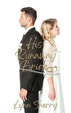 His Runaway Bride by Lynn Sherry