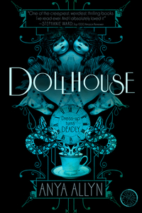 Dollhouse by Anya Allyn