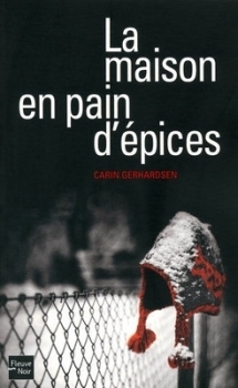 La Maison en Pain d'Epices by Carin Gerhardsen