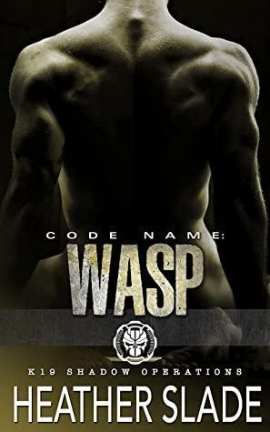 Code Name: Wasp by Heather Slade