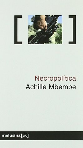 Necropolítica by Achille Mbembe, Elisabeth Falomir Archambault