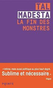 La fin des monstres by Tal Madesta