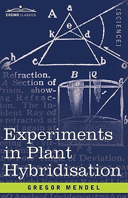 Experiments in Plant Hybridisation by Gregor Mendel