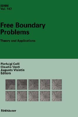 Free Boundary Problems: Theory and Applications by 