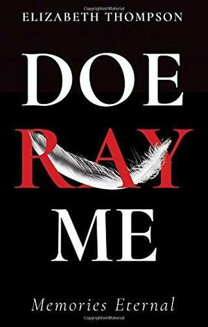Doe Ray Me by Elizabeth Thompson