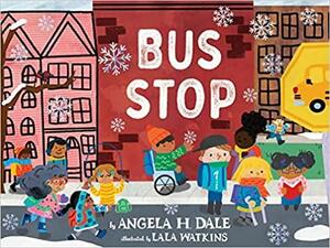 Bus Stop by Angela H. Dale