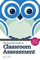 The Essential Guide to Classroom Assessment by Paul Dix