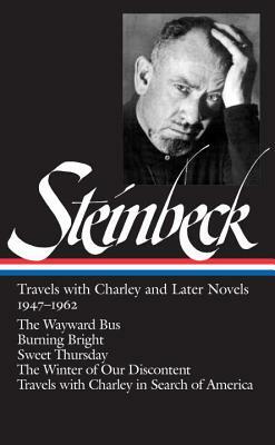 Travels with Charley and Later Novels 1947-1962 by John Steinbeck