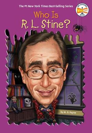 Who Is R. L. Stine? (Who Was?) by M.D. Payne, Jake Murray