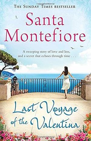 Last Voyage of the Valentina by Santa Montefiore