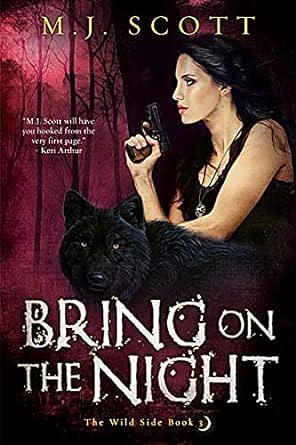 Bring on the Night by M.J. Scott