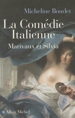 Comedie Italienne (La) by Micheline Boudet