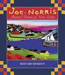 Joe Norris: Painted Visions of Nova Scotia by Bernard Riordon, Art Gallery of Nova Scotia, Joe Norris