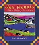 Joe Norris: Painted Visions of Nova Scotia by Bernard Riordon, Art Gallery of Nova Scotia, Joe Norris