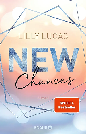 New Chances by Lilly Lucas