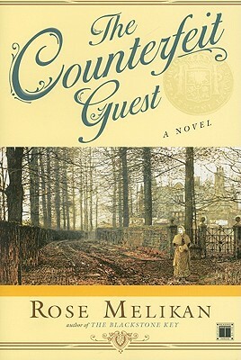 The Counterfeit Guest by Rose Melikan