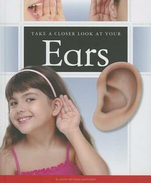 Take a Closer Look at Your Ears by Jennifer Fretland VanVoorst