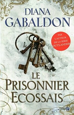 Le prisonnier écossais by Philippe Safavi, Diana Gabaldon