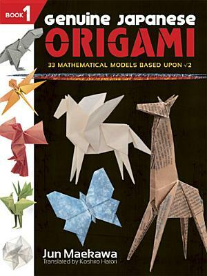 Genuine Japanese Origami, Book 1 by Jun Maekawa