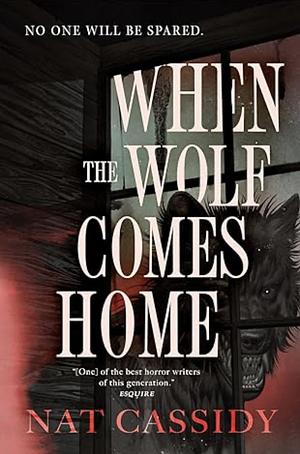 When the Wolf Comes Home by Nat Cassidy