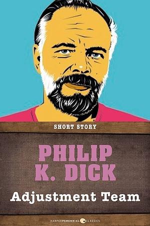 Adjustment Team by Philip K. Dick