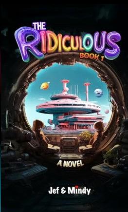 The Ridiculous Book 1 by Jef & mindy