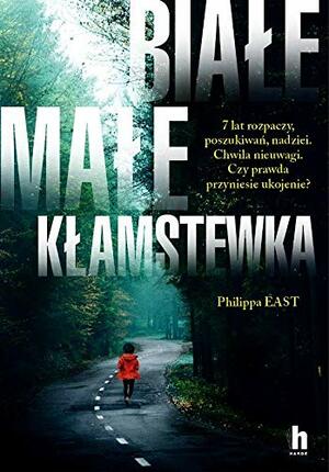 Białe, małe kłamstewka by Philippa East