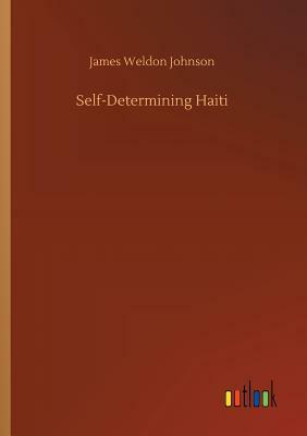 Self-Determining Haiti by James Weldon Johnson