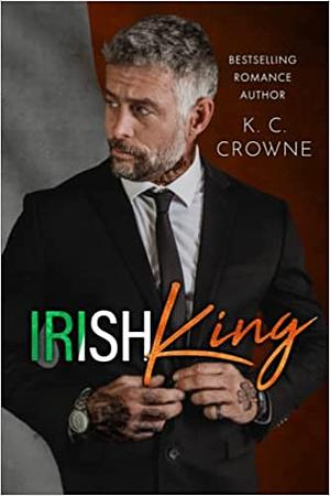Irish King by K.C. Crowne