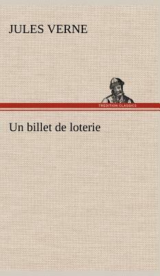 Un Billet de Loterie by Jules Verne