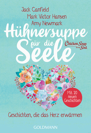 Huhnersuppe Fur Die Seele by Martin Rutte, Jack Canfield, Mark Victor Hansen