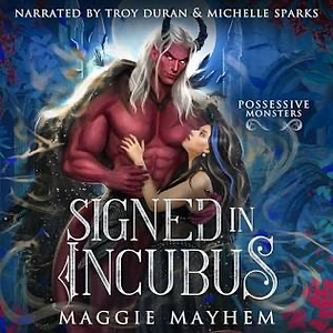 Signed In Incubus by Maggie Mayhem