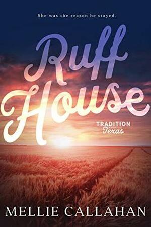 Ruff House by Mellie Callahan