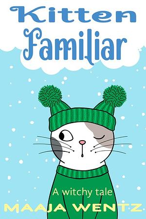 Kitten familiar by Maaja Wentz