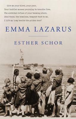 Emma Lazarus by Esther H. Schor