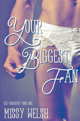 Your Biggest Fan by Missy Welsh