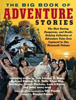 The Big Book of Adventure Stories by Otto Penzler