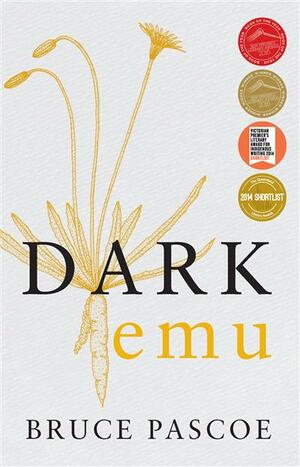 Dark Emu by Bruce Pascoe