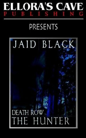 Death Row: The Hunter by Jaid Black