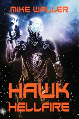 Hawk: Hellfire by Mike Waller