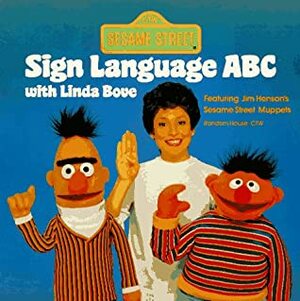 Sign Language ABC with Linda Bove (Sesame Street) by Linda Bove