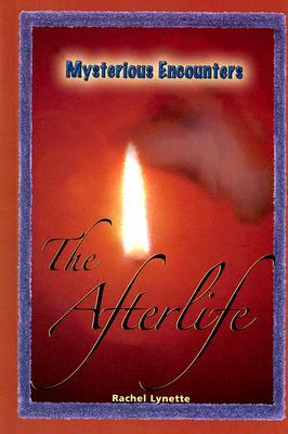 The Afterlife by Rachel Lynette