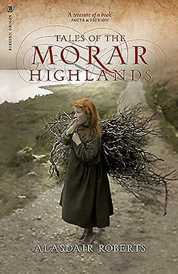 Tales of the Morar Highlands by Alasdair Roberts