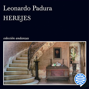 Herejes by Leonardo Padura
