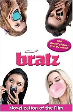 Bratz Novelization Of The Film by Modern Publishing