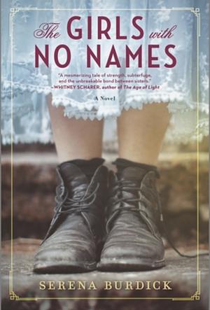 The Girls with No Names by Serena Burdick